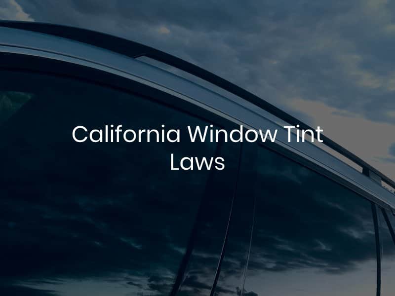 California Window Tint Laws