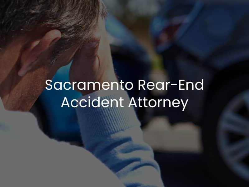 Sacramento Rear-End Accident Attorney