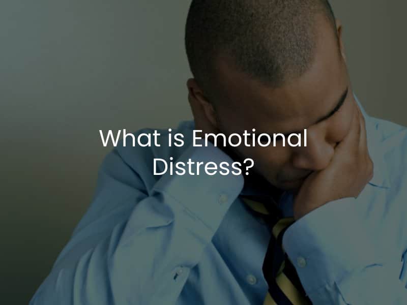 What is Emotional Distress?