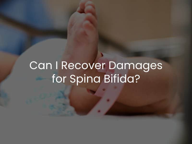 Can I Recover Damages for Spina Bifida?