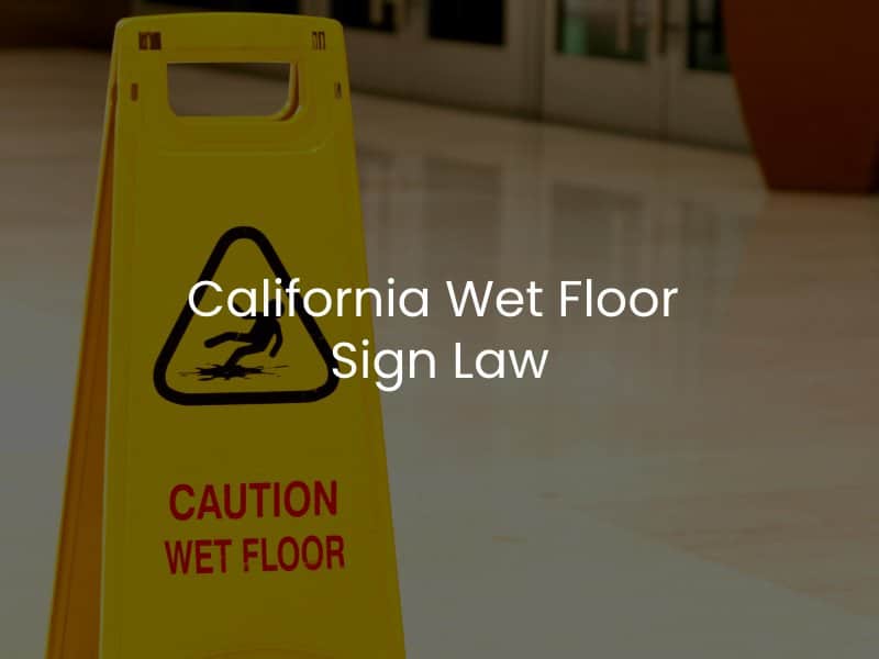 California Wet Floor Sign Law