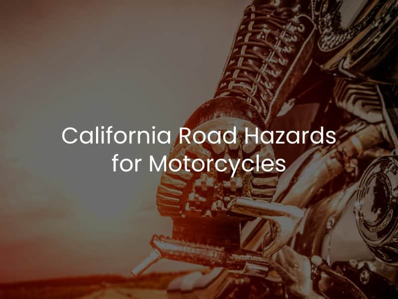 California Road Hazards for Motorcycles