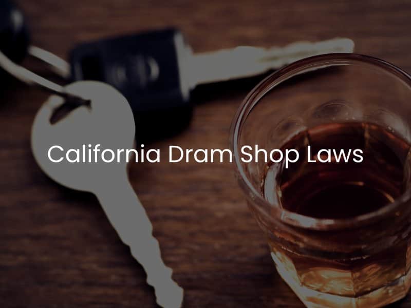 California Dram Shop Laws