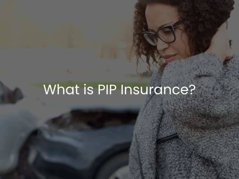 What is PIP Insurance?