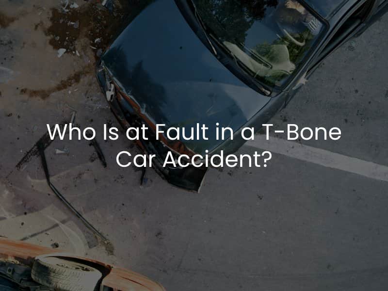 Who Is at Fault in a T-Bone Car Accident?