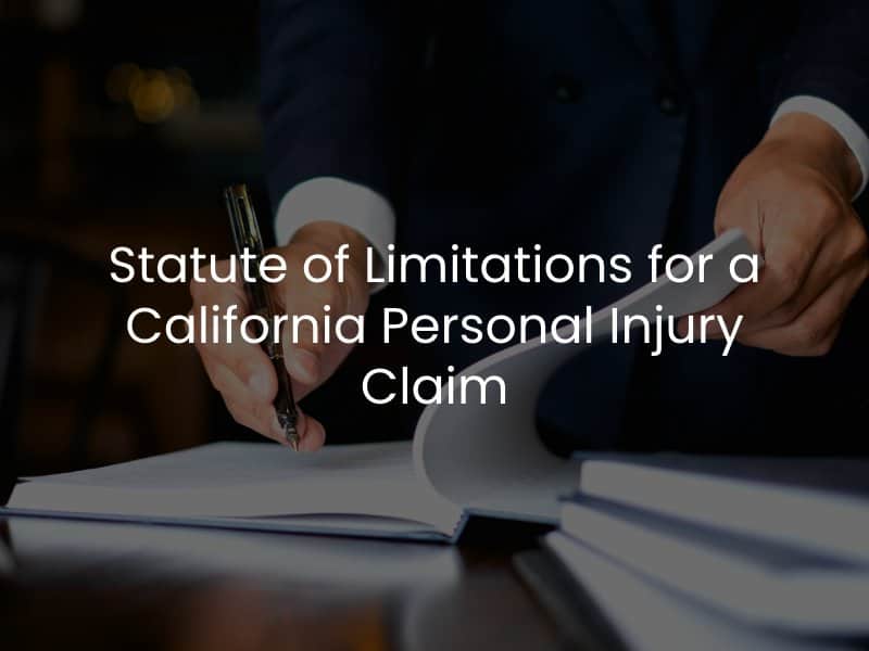 Statute of Limitations for a California Personal Injury Claim