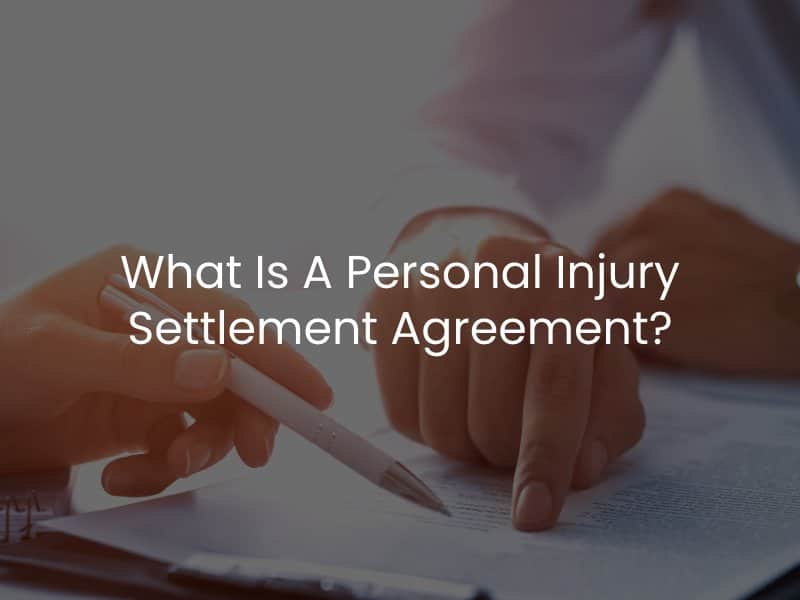 What Is A Personal Injury Settlement Agreement?