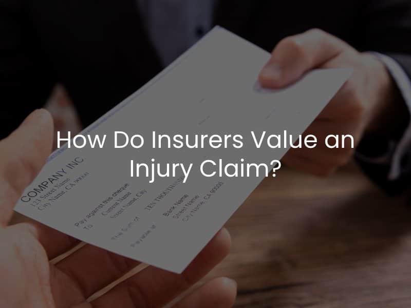 How Do Insurers Value an Injury Claim?