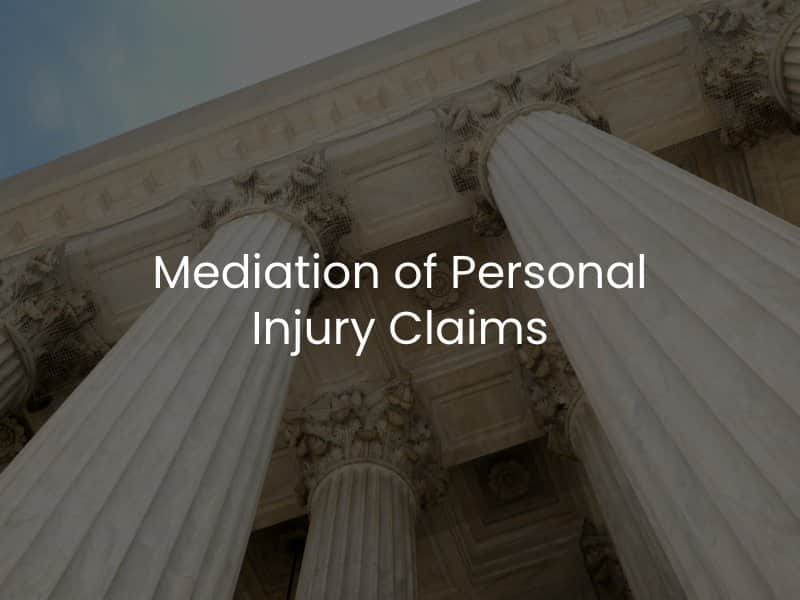 Mediation of Personal Injury Claims