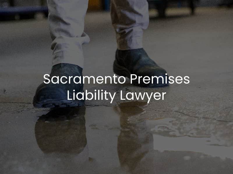 Sacramento Premises Liability Lawyer