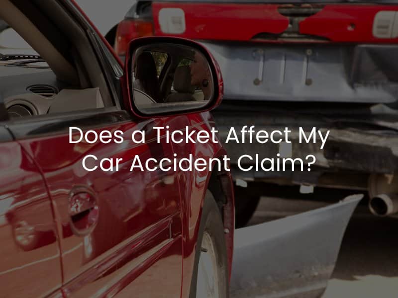 Does a Ticket Affect My Car Accident Claim?