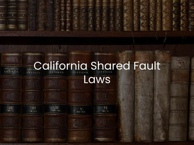 California Shared Fault Laws
