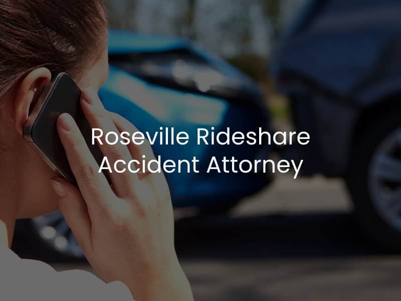 Roseville Rideshare Accident Attorney