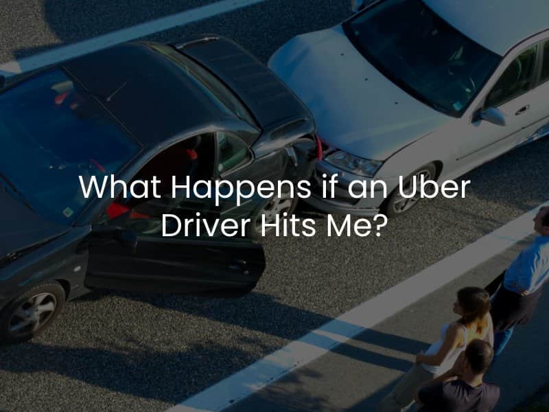 What Happens if an Uber Driver Hits Me?