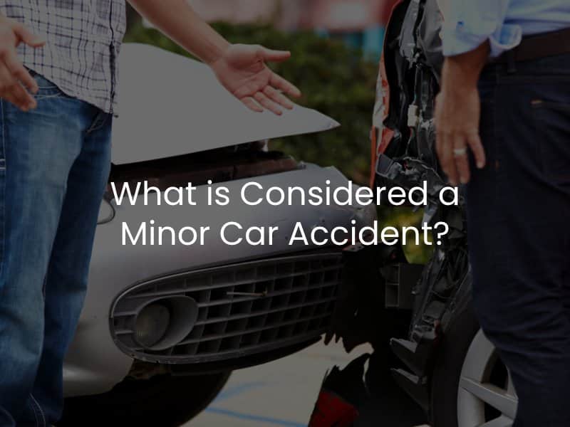 What is Considered a Minor Car Accident?